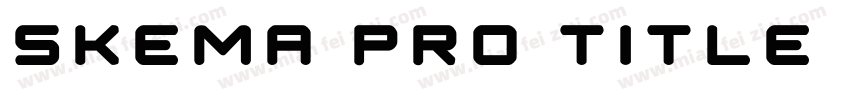 Skema Pro Title Regu字体转换